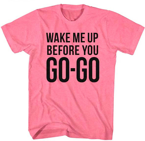 Wham-Go-Go-Safety Pink t-shirt